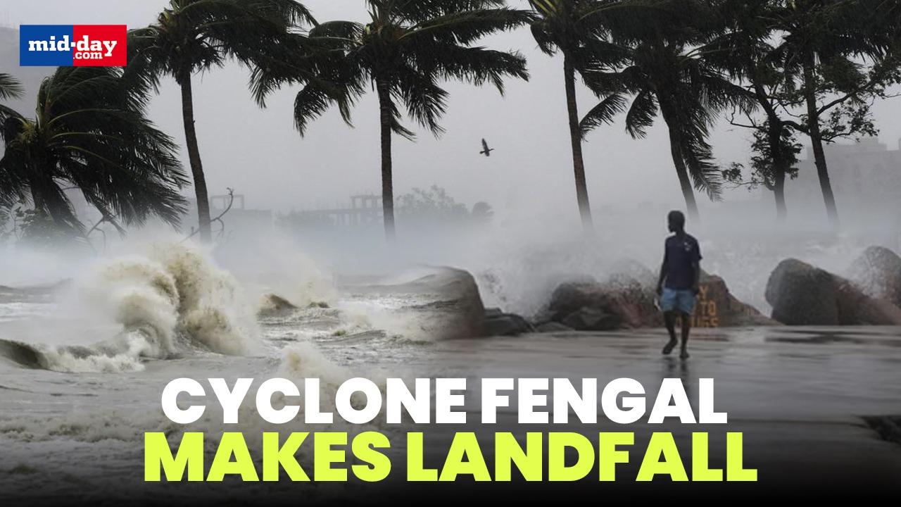 Cyclone Fengal makes landfall, triggering heavy rainfall & strong winds