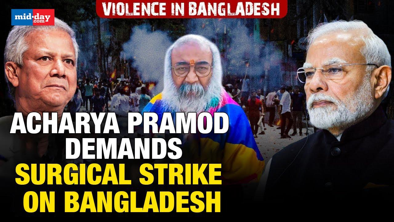 Acharya Pramod Krishnam demands surgical strike on Bangladesh - Watch video