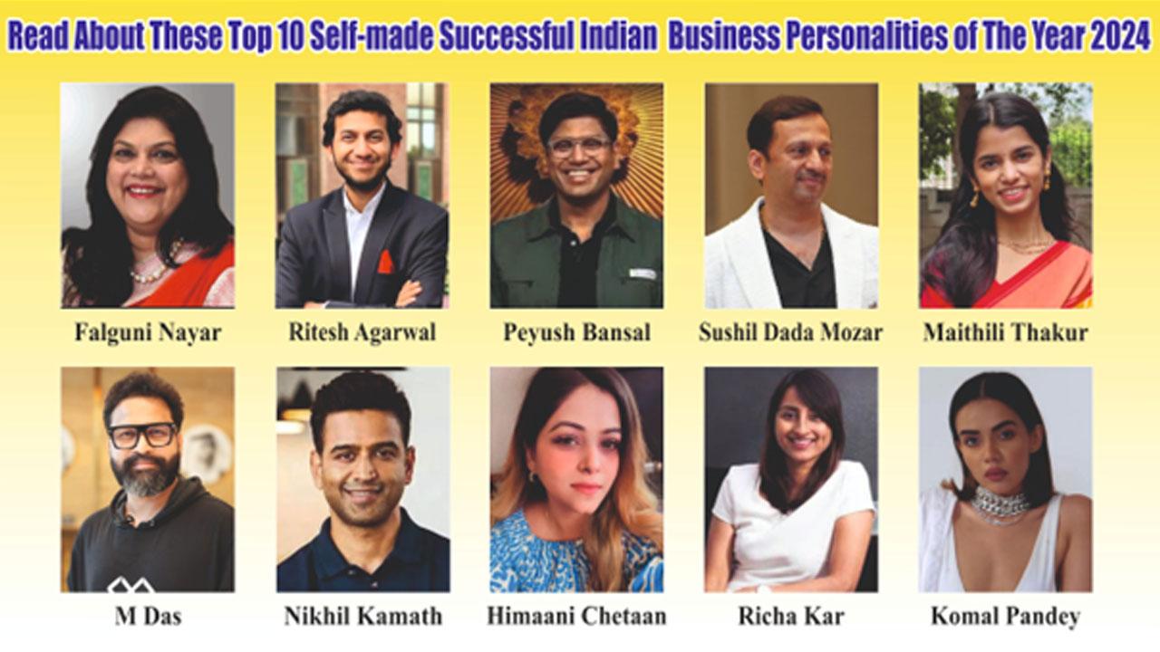 Read About These Top 10 Self-made Successful Indian Business Personalities of The Year 2024